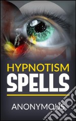 Hypnotism spells. E-book. Formato EPUB ebook