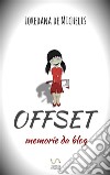 Offset: memorie da blog. E-book. Formato EPUB ebook