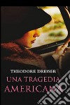 Una tragedia americana. Ediz. spagnola. E-book. Formato EPUB ebook