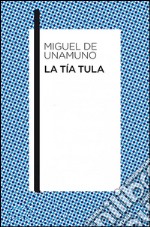 La tía Tula. E-book. Formato EPUB ebook