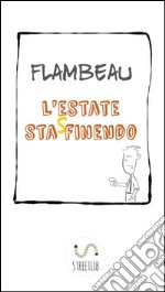 L'estate sta sfinendo. E-book. Formato EPUB ebook