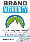 Brand authority. E-book. Formato EPUB ebook di Christian Nolan