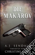 Die Makarov. E-book. Formato EPUB ebook