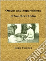 Omens and superstitions of southern India. E-book. Formato EPUB