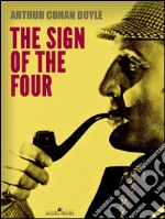 The Sign of the Four. E-book. Formato EPUB ebook