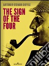 The Sign of the Four. E-book. Formato EPUB ebook