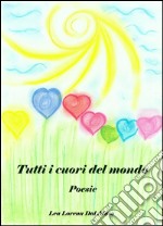 Tutti i cuori del mondo. E-book. Formato EPUB ebook