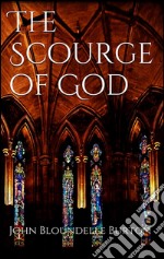 The scourge of god. E-book. Formato EPUB ebook