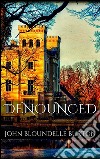 Denounced. E-book. Formato Mobipocket ebook