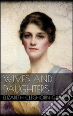 Wives and Daughters . E-book. Formato Mobipocket ebook