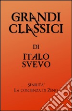 Grandi Classici di Italo Svevo. E-book. Formato EPUB ebook