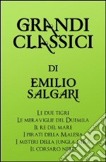 Grandi Classici di Emilio Salgari. E-book. Formato EPUB ebook