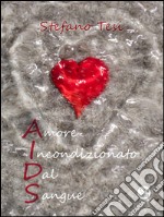 Amore incondizionato dal sangue. E-book. Formato EPUB ebook