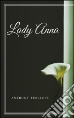 Lady Anna. E-book. Formato EPUB ebook