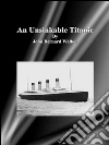 An unsinkable Titanic. E-book. Formato EPUB ebook