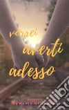 Vorrei averti adesso. E-book. Formato EPUB ebook di Amneris Di Cesare