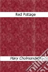 Red pottage. E-book. Formato Mobipocket ebook di Mary Cholmondeley
