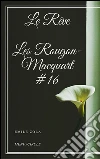 Le Rêve Les Rougon-Macquart #16 . E-book. Formato EPUB ebook di Émile Zola