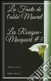 La Faute de l'abbé Mouret Les Rougon-Macquart #5 . E-book. Formato Mobipocket ebook di Émile Zola
