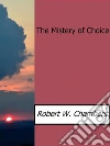 The mistery of choice. E-book. Formato EPUB ebook di Robert W. Chambers