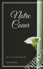 Notre coeur. E-book. Formato EPUB