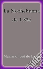 La nochebuena de 1836. E-book. Formato EPUB ebook