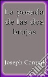 La posada de las dos brujas. E-book. Formato Mobipocket ebook