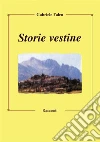 Storie vestine. E-book. Formato Mobipocket ebook di Gabriele Falco