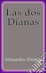 Las dos Dianas. E-book. Formato EPUB ebook