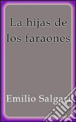 Las hijas de los faraones. E-book. Formato Mobipocket ebook