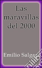 Las maravillas del 2000. E-book. Formato EPUB ebook