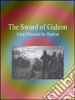 The sword of Gideon. E-book. Formato EPUB ebook