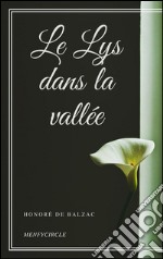 Le Lys dans la vallée. E-book. Formato EPUB ebook