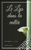 Le Lys dans la vallée. E-book. Formato EPUB ebook