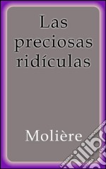 Las preciosas ridículas. E-book. Formato Mobipocket