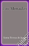 Las moradas. E-book. Formato Mobipocket ebook di Santa Teresa de Jesús