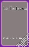 La Tribuna. E-book. Formato EPUB ebook