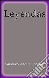 Leyendas. E-book. Formato Mobipocket ebook