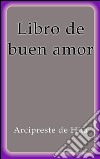 Libro de buen amor. E-book. Formato EPUB ebook di Arcipreste De Hita