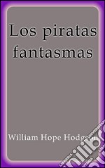 Los piratas fantasmas. E-book. Formato EPUB ebook