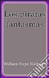 Los piratas fantasmas. E-book. Formato EPUB ebook