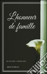 L'honneur de famille. E-book. Formato EPUB ebook