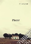 Placor. E-book. Formato Mobipocket ebook di Alfonso Angrisani