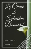 Le crime de Sylvestre Bonnard. E-book. Formato Mobipocket ebook