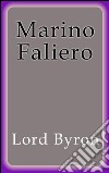 Marino Faliero. Ediz. spagnola. E-book. Formato EPUB ebook