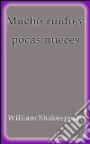 Mucho ruido y pocas nueces. E-book. Formato EPUB ebook