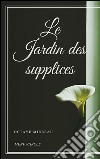 Le jardin des supplices. E-book. Formato EPUB ebook