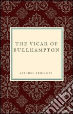 The vicar of Bullhampton. E-book. Formato EPUB ebook