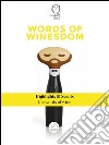 Words of winesdom. E-book. Formato EPUB ebook