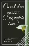 Carnet d'un inconnu (Stépantchikovo). E-book. Formato EPUB ebook di Fyodor Mikhailovich Dostoyevsky